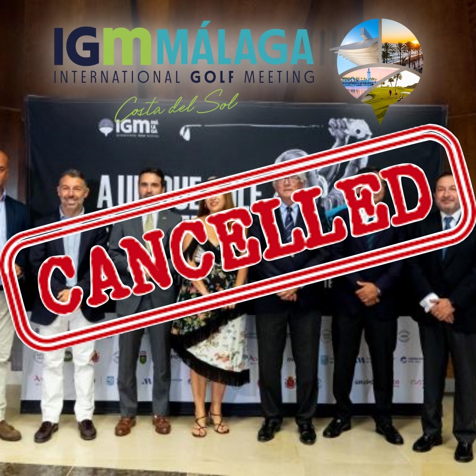 Annullamento dell’evento International Golf Meeting 2025, precedentemente programmato a&nbsp;Málaga.